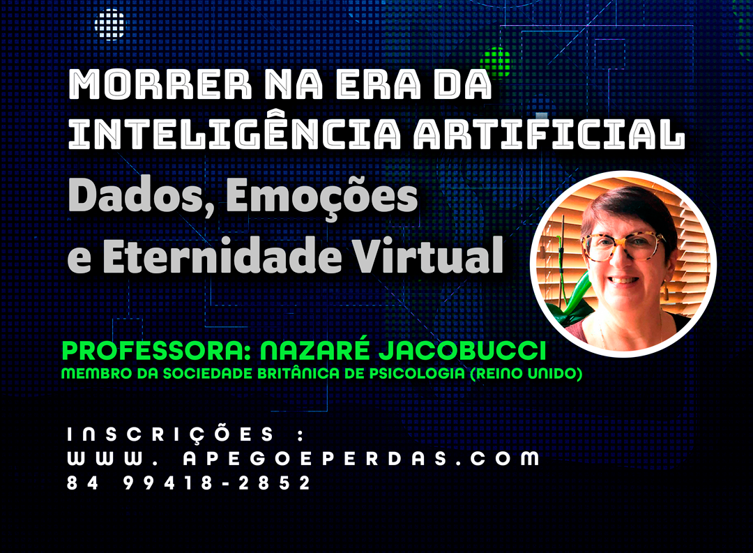 Morrer na Era da Inteligência Artificial: Dados, Emoções e Eternidade Virtual